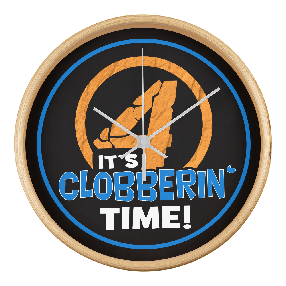 IT'S CLOBBERING TIME!